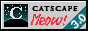 Catscappe Meow!